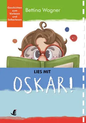 Wagner |  Lies mit Oskar! | Buch |  Sack Fachmedien