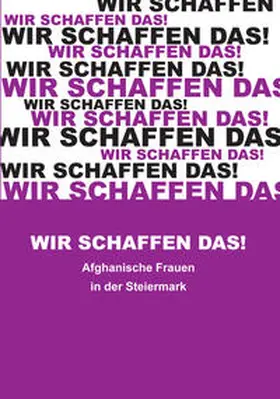 Hainzl / Mohammadi / Saberi |  Wir schaffen das! | Buch |  Sack Fachmedien