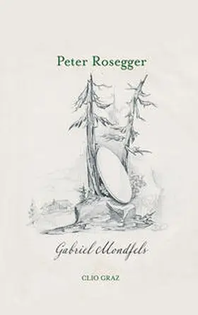 Rosegger |  Gabriel Mondfels | Buch |  Sack Fachmedien