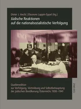 Hecht / Lappin-Eppel / Lappin | Jüdische Reaktionen auf die nationalsozialistische Verfolgung | Buch | 978-3-903425-16-3 | sack.de