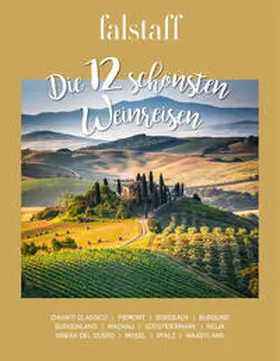 Falstaff Verlags GmbH / Eder / Graf | Die 12 schönsten Weinreisen | Buch | 978-3-903432-02-4 | sack.de