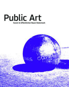 Fiedler / Haselsteiner-Scharner / Blom |  Public Art 2020-2021 | Buch |  Sack Fachmedien