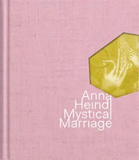  Anna Heindl - Mystical Marriage | Buch |  Sack Fachmedien