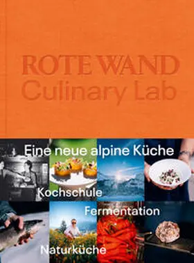 Seiler / Unshelm / Walch |  Rote Wand. Culinary Lab | Buch |  Sack Fachmedien