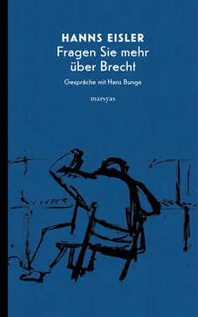 Eisler / Bunge | Fragen Sie mehr über Brecht | Buch | 978-3-903469-08-2 | sack.de