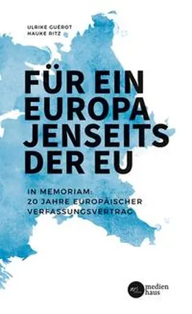 Guérot / Ritz |  Für ein Europa jenseits der EU (Internationale Fassung) | Buch |  Sack Fachmedien