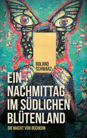 Schwarz |  Ein Nachmittag im südlichen Blütenland | Buch |  Sack Fachmedien