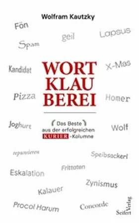 Kautzky |  Wortklauberei | eBook | Sack Fachmedien