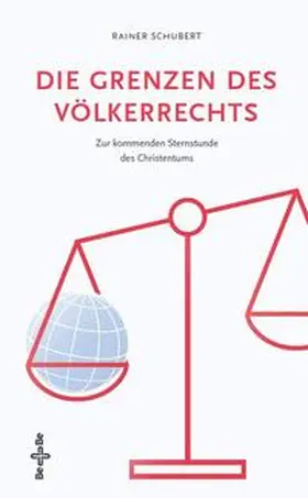 Schubert |  Die Grenzen des Völkerrechts | Buch |  Sack Fachmedien