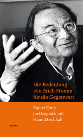 Funk / Lechhab |  Die Bedeutung von Erich Fromm für die Gegenwart | Buch |  Sack Fachmedien