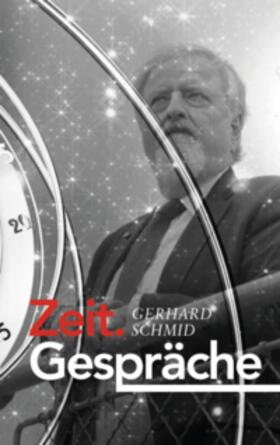 Schmid |  Zeit.Gespräche | Buch |  Sack Fachmedien