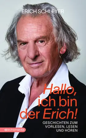 Schleyer |  Hallo, ich bin der Erich! | Buch |  Sack Fachmedien