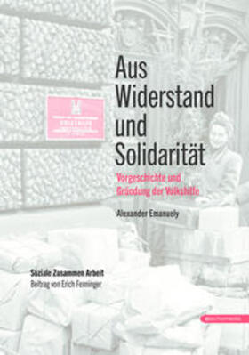 Emanuely / Fenninger |  Emanuely, A: Aus Widerstand und Solidarität | Buch |  Sack Fachmedien
