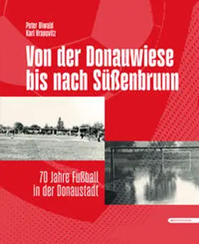 Biwald / Vranovitz |  Von der Donauwiese bis nach Süßenbrunn | Buch |  Sack Fachmedien