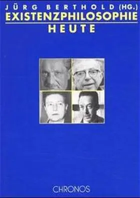 Berthold |  Existenzphilosophie heute | Buch |  Sack Fachmedien