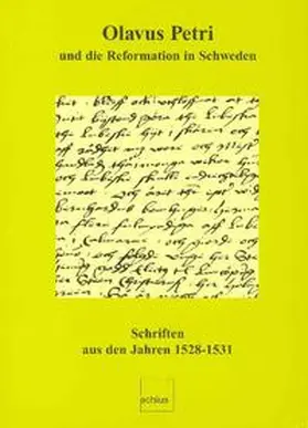 Bächtold / Naumann |  Olavus Petri und die Reformation in Schweden | Buch |  Sack Fachmedien