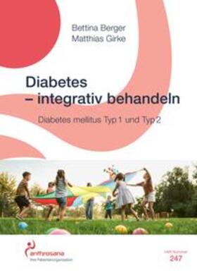 Berger / Girke |  Diabetes - integrativ behandeln | Buch |  Sack Fachmedien