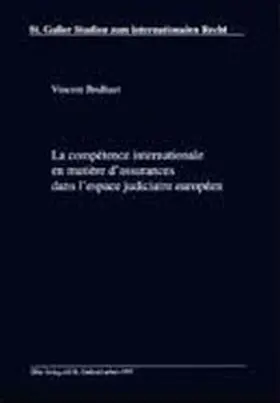 Brulhart | La compétence internationale en matière d'assurances dans l'espace judiciaire européen | Buch | 978-3-905455-35-9 | sack.de