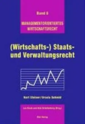 Steiner / Schmid / Staub |  (Wirtschafts-) Staats- und Verwaltungsrecht | Buch |  Sack Fachmedien