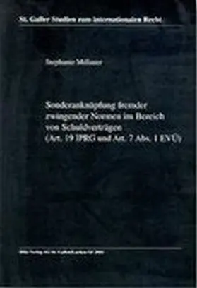 Millauer | Sonderanknüpfung fremder zwingender Normen im Bereich von Schuldverträgen (Art. 19 IPRG und Art. 7 Abs. 1 EVÜ) | Buch | 978-3-905455-62-5 | sack.de