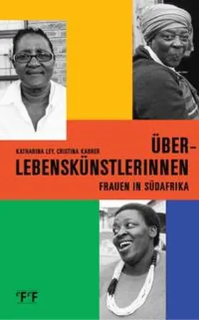 Ley / Karrer | Überlebenskünstlerinnen | Buch | 978-3-905561-62-3 | sack.de