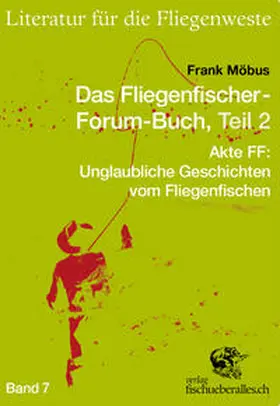 Müller |  Das Fliegenfischer-Forum-Buch, Teil 2 | Buch |  Sack Fachmedien