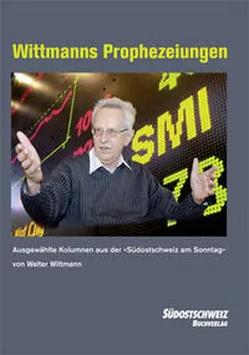 Wittmann |  Wittmanns Prophezeiungen | Buch |  Sack Fachmedien