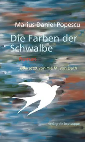 Popescu |  Die Farben der Schwalbe | Buch |  Sack Fachmedien