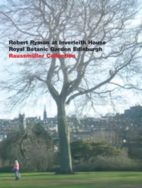 Sauer / Arnold / Goldbach | Robert Ryman at Inverleith House Royal Botanic Garden Edinburgh | Buch | 978-3-905777-01-7 | sack.de