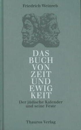 Weinreb / Schneider |  Das Buch von Zeit und Ewigkeit | Buch |  Sack Fachmedien