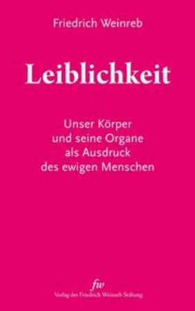 Weinreb / Schneider |  Leiblichkeit | Buch |  Sack Fachmedien