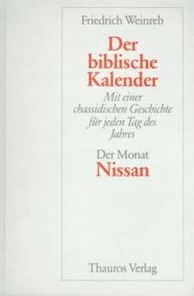 Weinreb / Schneider |  Der Monat Nissan | Buch |  Sack Fachmedien