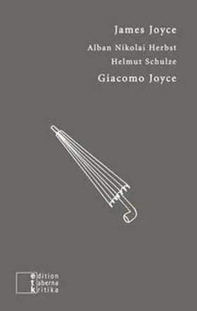 Joyce / Schulze / Herbst | Giacomo Joyce | Buch | 978-3-905846-25-6 | sack.de