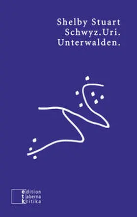 Stuart |  Schwyz.Uri.Unterwalden. | Buch |  Sack Fachmedien