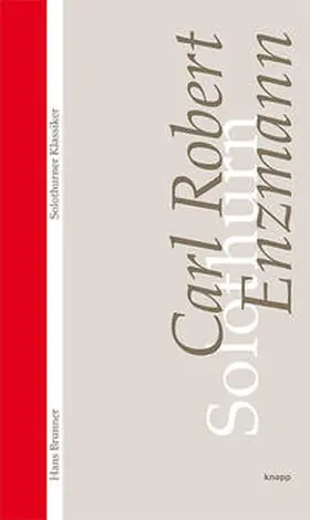 Brunner |  Carl Robert Enzmann. Solothurn | Buch |  Sack Fachmedien