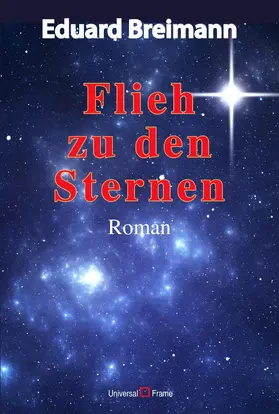 Breimann |  Flieh zu den Sternen | eBook | Sack Fachmedien