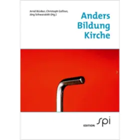 Bünker / Gellner / Schwaratzki |  Anders. Bildung. Kirche | Buch |  Sack Fachmedien