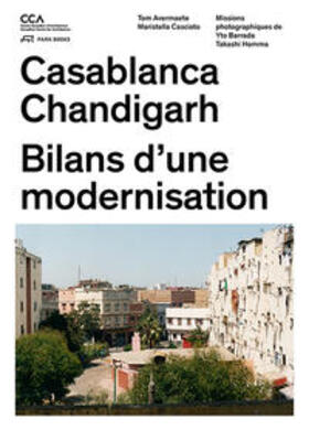 Casciato / Avermaete |  Casablanca et Chandigarh | Buch |  Sack Fachmedien