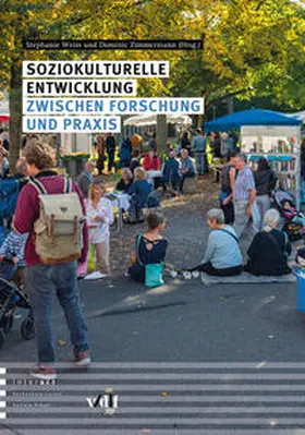 Weiss / Zimmermann |  Soziokulturelle Entwicklung zwischen Forschung und Praxis | Buch |  Sack Fachmedien