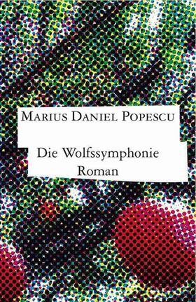 Popescu |  Die Wolfssymphonie | eBook | Sack Fachmedien