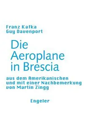 Kafka / Davenport |  Die Aeroplane in Brescia | Buch |  Sack Fachmedien