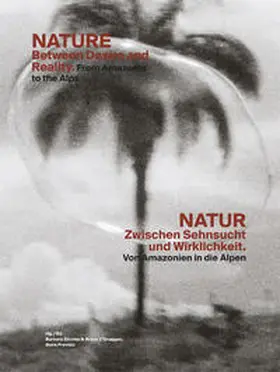 Z'Graggen / Zürcher / Previšic |  NATUR – Zwischen Sehnsucht und Wirklichkeit / NATURE – Between Desire and Reality | Buch |  Sack Fachmedien