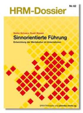 Wyssen / Schwarz |  Sinnorientierte Führung | Buch |  Sack Fachmedien