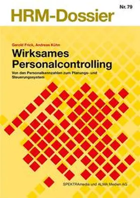 Kühn / Frick |  Wirksames Personalcontrolling | Buch |  Sack Fachmedien