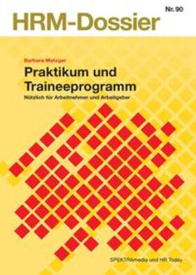 Metzger |  Praktikum und Traineeprogramm | Buch |  Sack Fachmedien