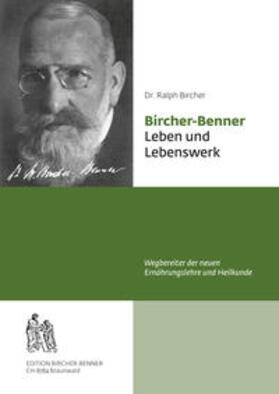 Bircher |  Bircher-Benner Leben und Lebenswerk | Buch |  Sack Fachmedien