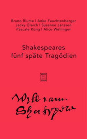 Shakespeare / Blume |  Shakespeares späte Tragödien 1-5 | Buch |  Sack Fachmedien