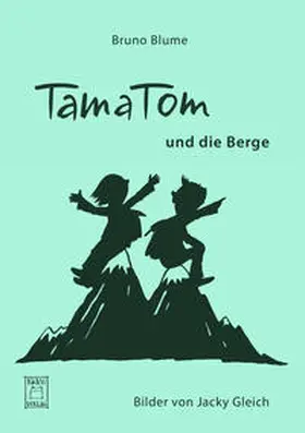 Blume |  TamaTom und die Berge | Buch |  Sack Fachmedien