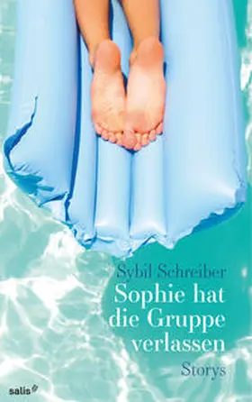 Schreiber |  Sophie hat die Gruppe verlassen | Buch |  Sack Fachmedien