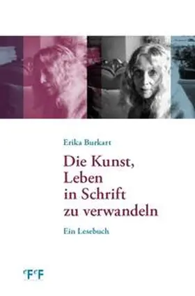 Burkart / Stump |  Die Kunst, Leben in Schrift zu verwandeln | Buch |  Sack Fachmedien